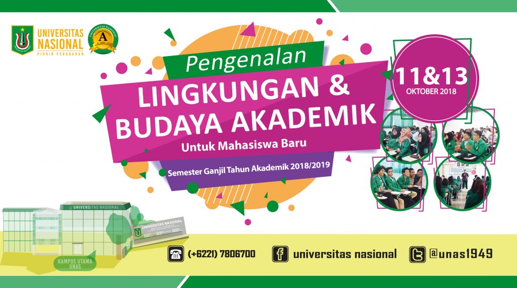 Pengenalan Lingkungan & Budaya Akademik UNAS Bagi Mahasiswa Baru 2018