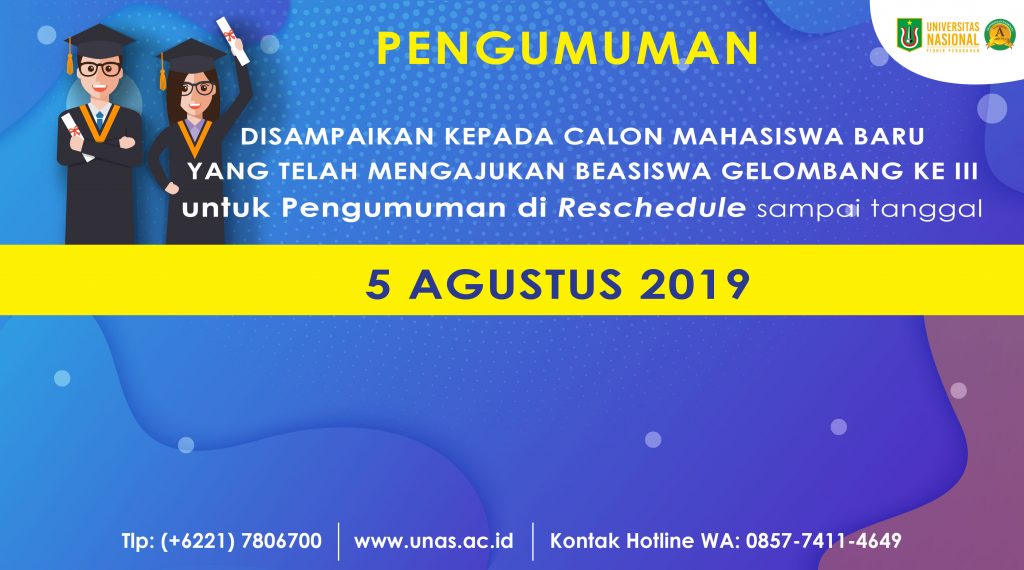 Reschedule Pengumuman Beasiswa Calon Mahasiswa Baru UNAS Gelombang III