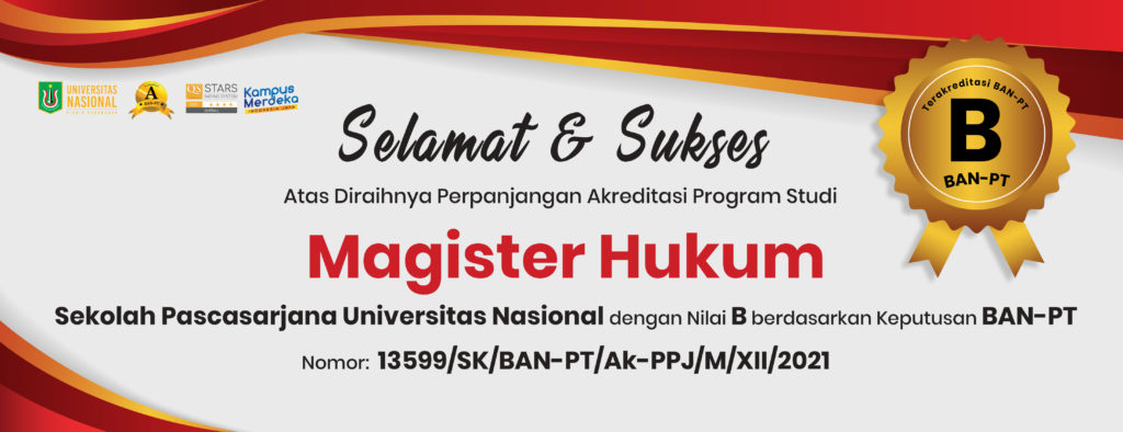 Selamat & Sukses Atas Diraihnya Perpanjangan Akreditasi Program Studi Magister Hukum Sekolah Pascasarjana UNAS Dengan Nilai B